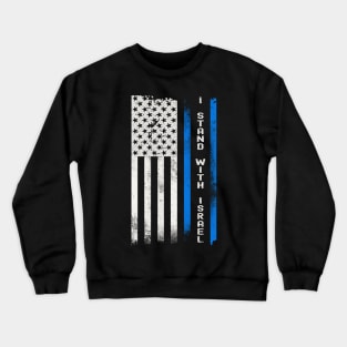 I Stand With Israel Flag Crewneck Sweatshirt